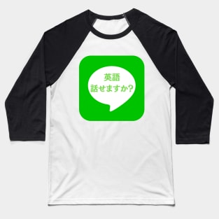 Do you speak English? Baseball T-Shirt